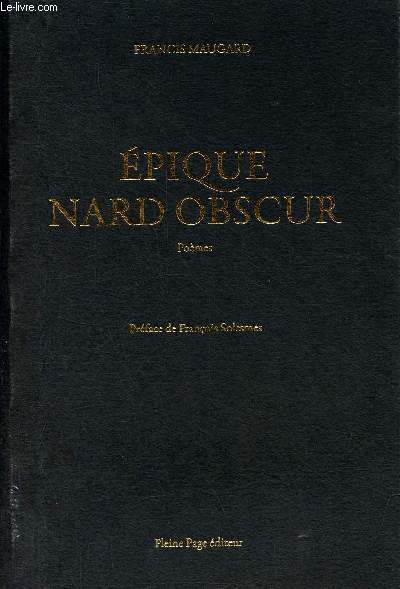 Epique nard obscur - Pomes - ddicac par l'auteur.