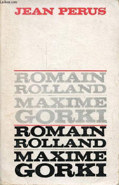 Romain Rolland et Maxime Gorki.
