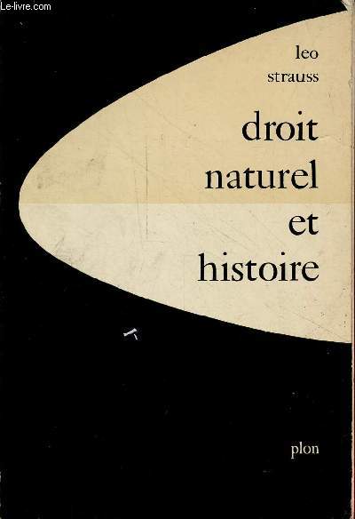 Droit naturel et histoire - Collection recherches en sciences humaines n5.