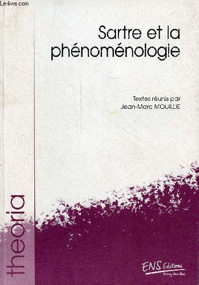 Sartre et la phnomnologie - Collection theoria.