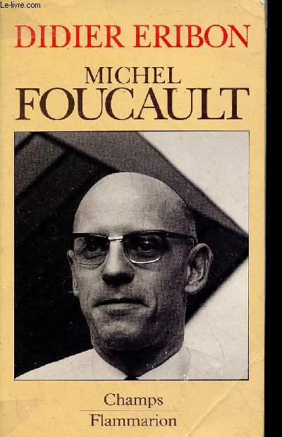 Michel Foucault (1926-1984) - Collection champs n243.
