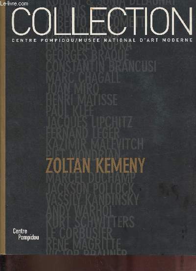 Zoltan Kemeny les donations de Madeleine Kemeny dans les collections du Centre Pompidou, Muse national d'art moderne.