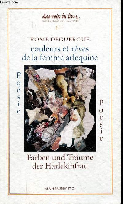 Couleurs et rves de la femme arlequine / Farben und trume der harlekinfrau - posie - Collection les voix du livre n11.