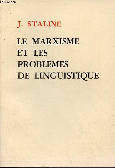 Le marxisme et les problmes de linguistique.
