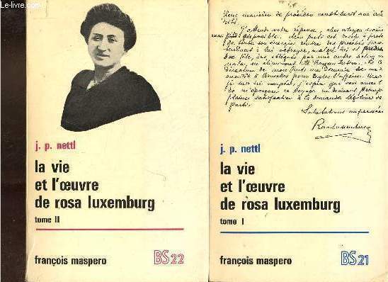 La vie et l'oeuvre de Rosa Luxemburg - 2 tomes (2 volumes) - tome 1 + tome 2 - Collection Bibliothque Socialiste n21-22.