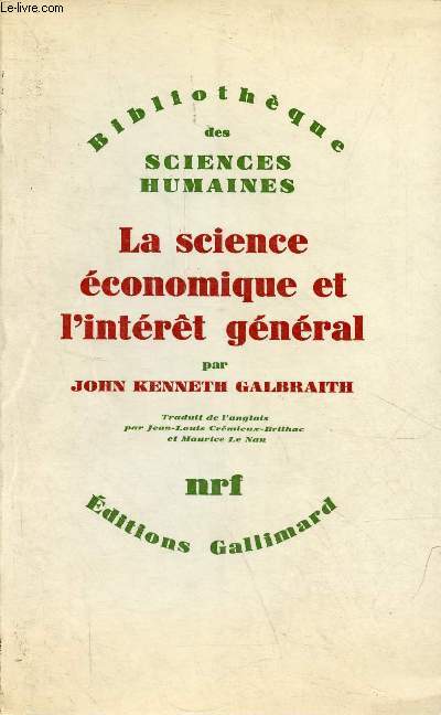 La science conomique et l'intrt gnral - Collection Bibliothque des sciences humaines.