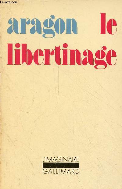 Le libertinage - Collection l'imaginaire n9.