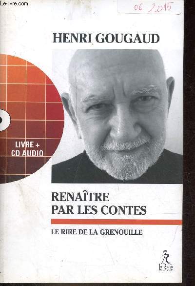 Renatre par les contes - le rire de la grenouille - cd audio absent.