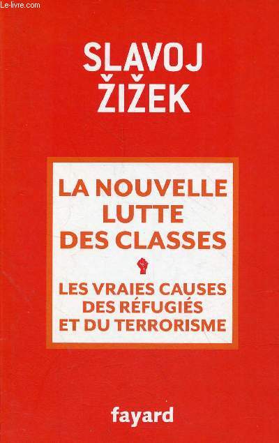 La nouvelle lutte des classes - les vraies causes des rfugis et du terrorisme.