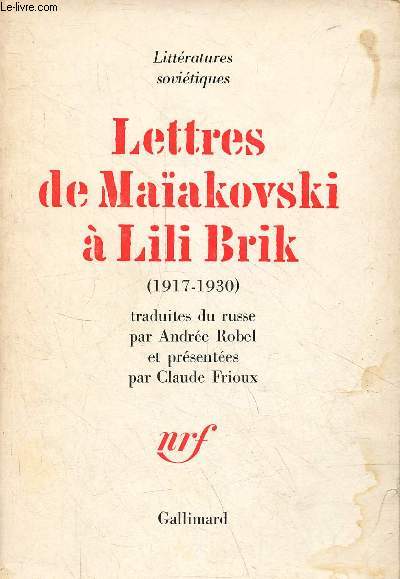 Lettres de Maakovski  Lili Brik (1917-1930) - Collection littratures sovitiques.