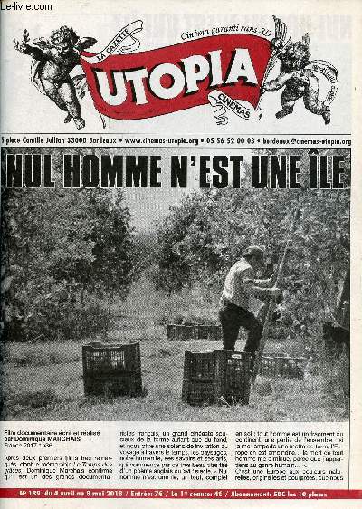 La gazette Utopia n189 du 4 avril au 8 mai 2018 - Nul homme n'est une le par Dominique Marchais - L'le aux chiens de Wes Anderson.
