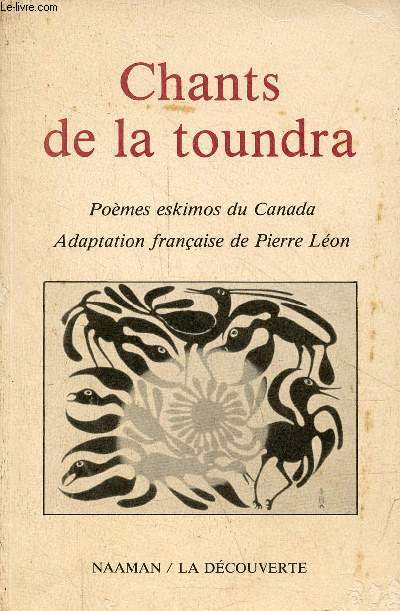 Chants de la toundra - pomes eskimos du Canada.