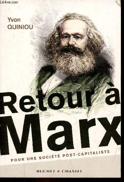 Retour  Marx pour une socit post-capitaliste - Ddicac par l'auteur.