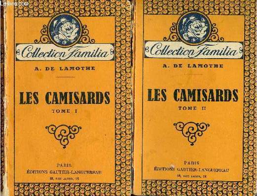 Les camisards - Tome 1 + Tome 2 (2 volumes) - Collection Familia.