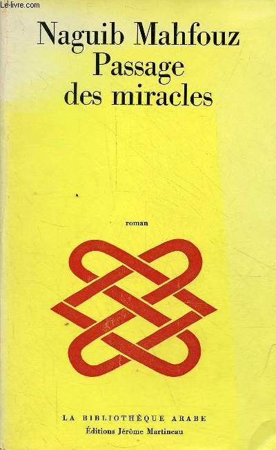 Passage des miracles - roman - Collection la bibliothque arabe.