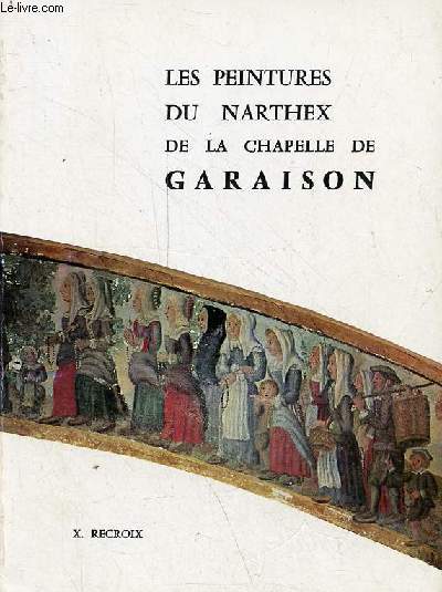 Les peintures du Narthex de la Chapelle de Garaison.