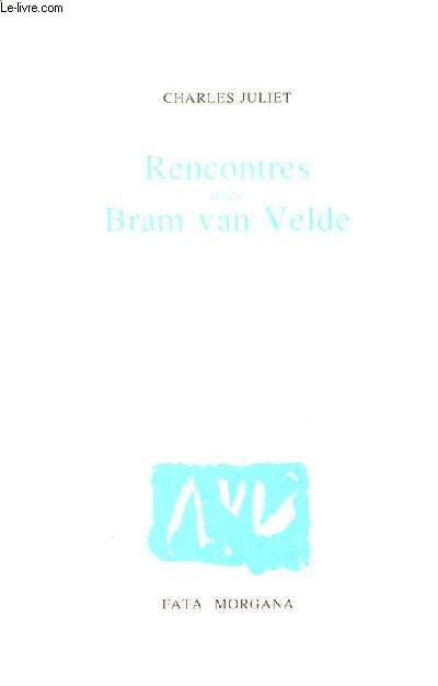 Rencontres avec Bram van Velde - ddicac par l'auteur.