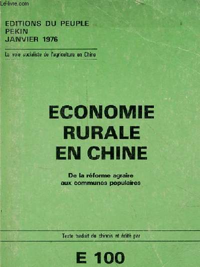 Economie rurale en Chine - De la rforme agraire aux communes populaires.