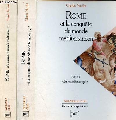 Rome et la conqute du monde mditerranen 264-27 avant J.-C. - Tome 1 + Tome 2 (2 volumes) - Tome 1 : les structures de l'Italie romaine - Tome 2 : Gense d'un empire - Collection nouvelle clio l'histoire et ses problmes.