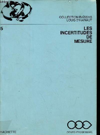 Les incertitudes de mesure - Collection cours programme n5.