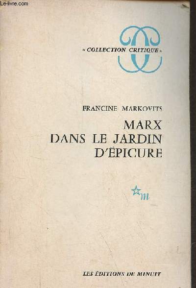 Marx dans le jardin d'Epicure - Collection critique.