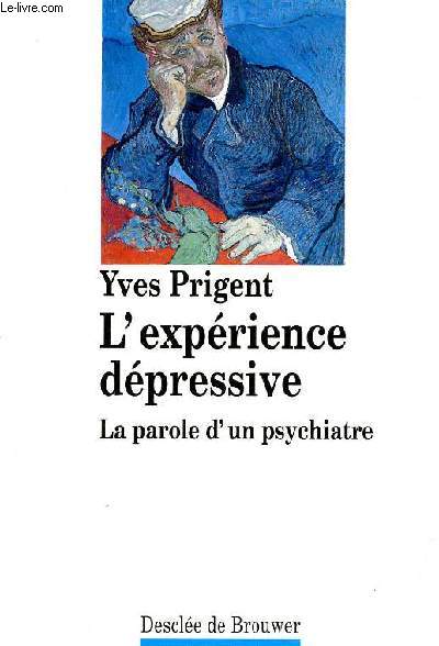 L'exprience dpressive la parole d'un psychiatre.