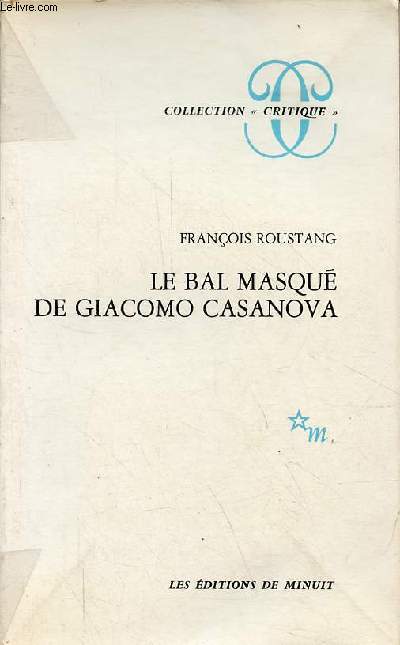 Le bal masqu de Giacomo Casanova (1725-1798) - Collection 
