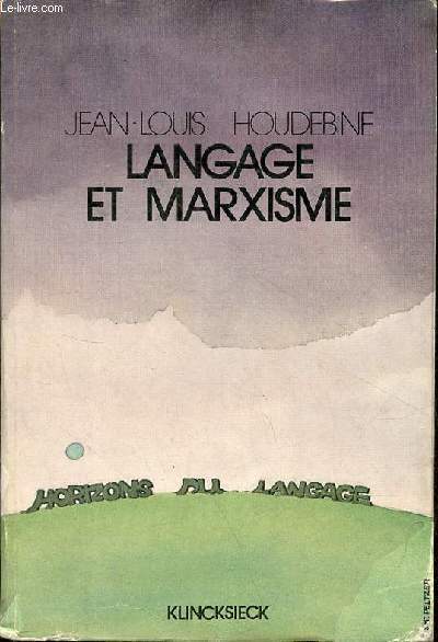 Langage et Marxisme - Collection horizons du langage.