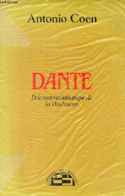 Dante et le contenu initiatique de la Vita Nuova - 2e dition.