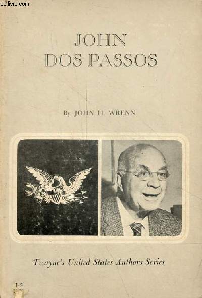 John Dos Passos - Twayne's United States Authors Series.