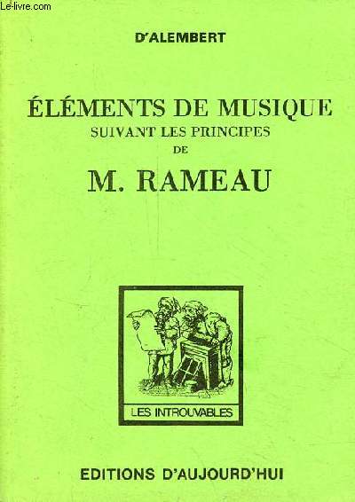 Elments de musique suivant les principes de M.Rameau - Collection les introuvables.