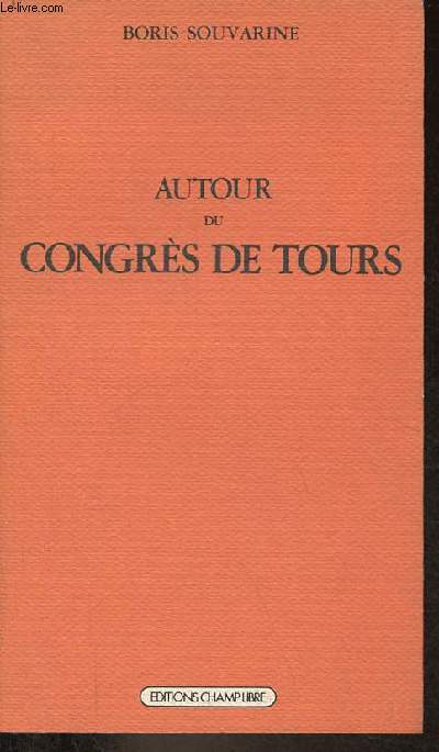 Autour du Congrs de Tours.