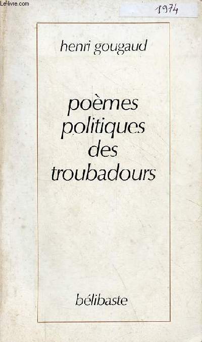 Pomes politiques des troubadours.