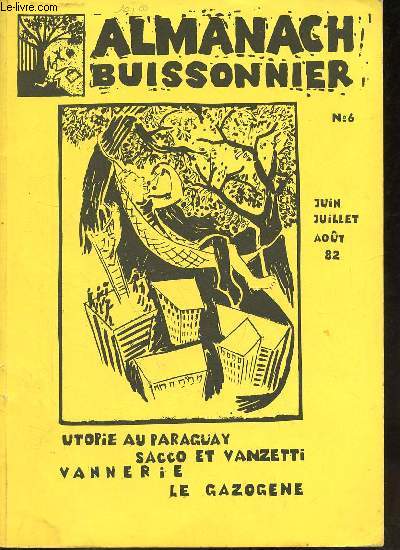 Almanach buissonnier n6 juin juillet aot 82 - Poeme - avant propos - calendrier de juin - 1798 en Irlande la rvolte des united irishmen - jardin la couverture du sol - la vie agricole en haute provence de l'avant guerre  nos jours 1ere partie ...