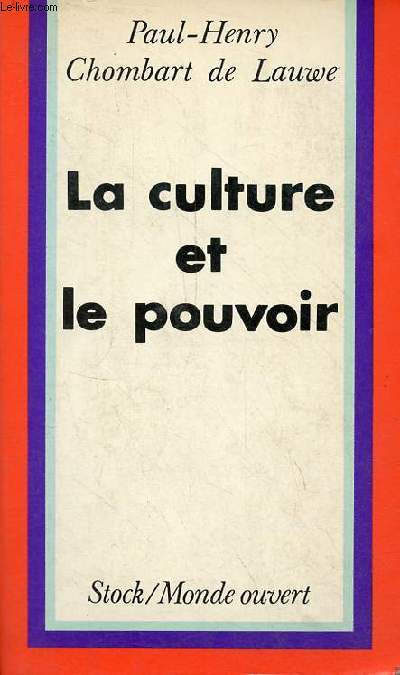 La culture et le pouvoir - Collection monde ouvert.