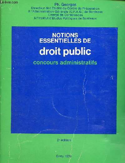 Notions essentielles de droit public - concours administratifs - 2e dition.