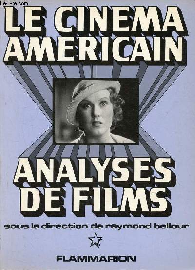 Le cinma amricain analyses de films - Tome 1.