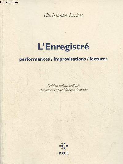 L'Enregistr performances / improvisations / lectures - 1 cd et 1 dvd inclus.