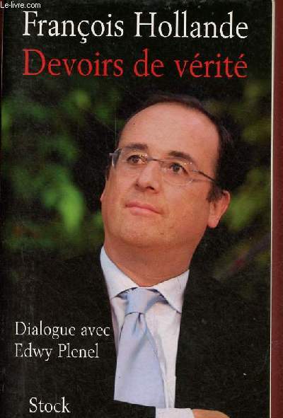 Devoirs de vrit - Dialogue avec Edwy Plenel.