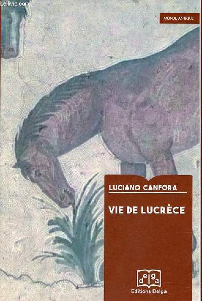 Vie de Lucrce - Collection monde antique.