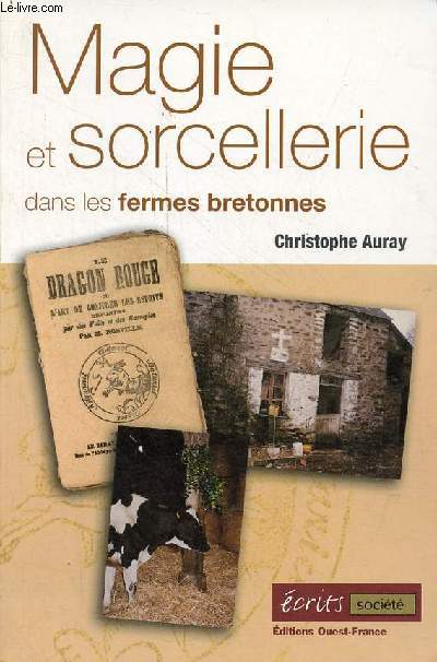 Magie et sorcellerie dans les fermes bretonnes.