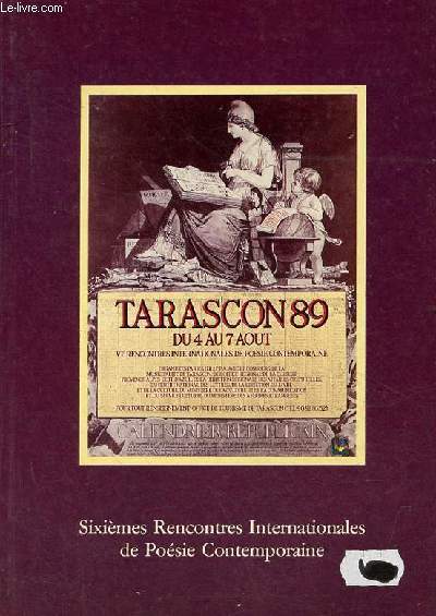 Festival de Tarascon VIe rencontres internationales de posie contemporaine 4-7 aot 1989.