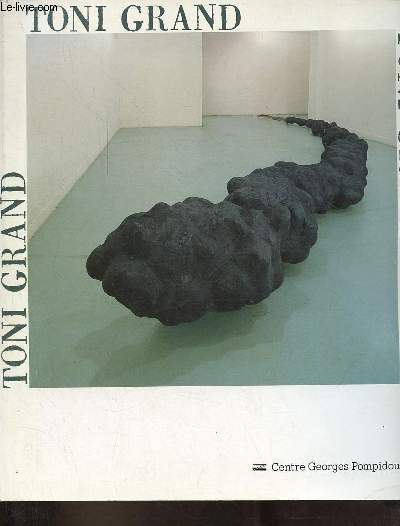 Toni Grand - Muse National d'art Moderne 3 juin-24 aot 1986 - Collection contemporains n9.