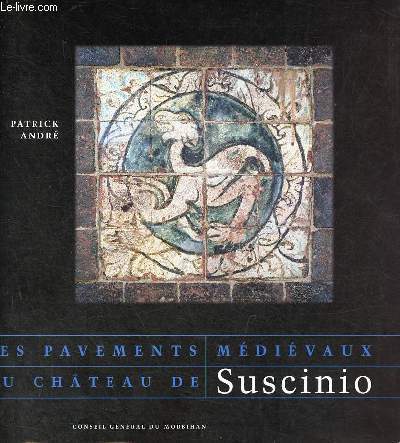 Les pavements mdivaux du Chteau de Suscinio.