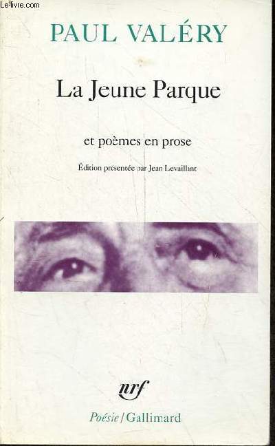 La Jeune Parque et pomes en prose - L'Ange, Agathe, histoires brises - Collection posie n102.