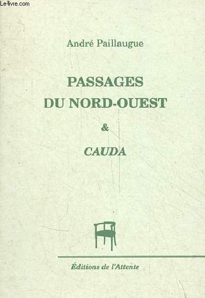 Passages du Nord-Ouest & Cauda - Collection Spoom - ddicac par l'auteur.