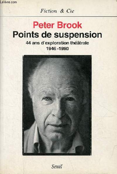 Points de suspension 44 ans d'exploitation thtrale 1946-1990 - Collection Fiction & Cie.