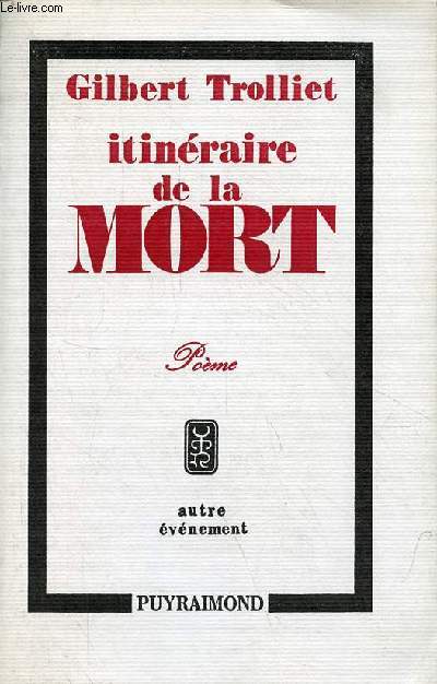 Itinraire de la mort suivi d'une lettre de Jo Bousquet - pome - Collection Autre Evnement n3 - Exemplaire n363/500 sur pur Alfa d'Avignon.