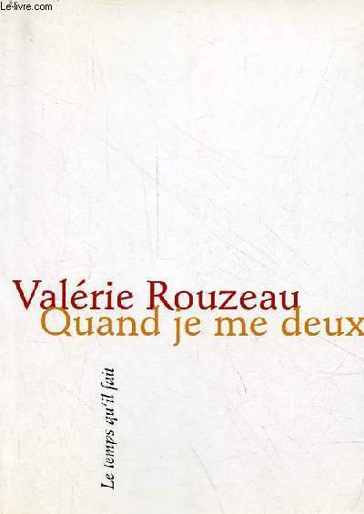 Quand je me deux - ddicac par l'auteur.
