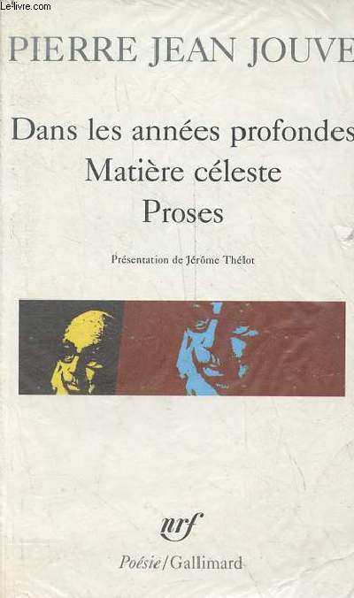 Dans les annes profondes - Matire cleste - proses - Collection posie n289.